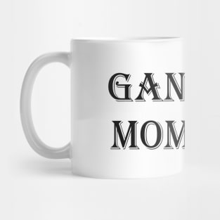 Gangsta Mom Mug